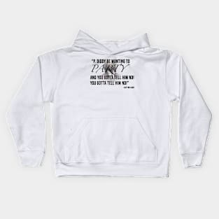 Katt Williams Quote Kids Hoodie